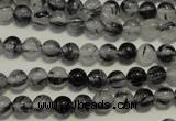 CRU501 15.5 inches 6mm round black rutilated quartz beads wholesale